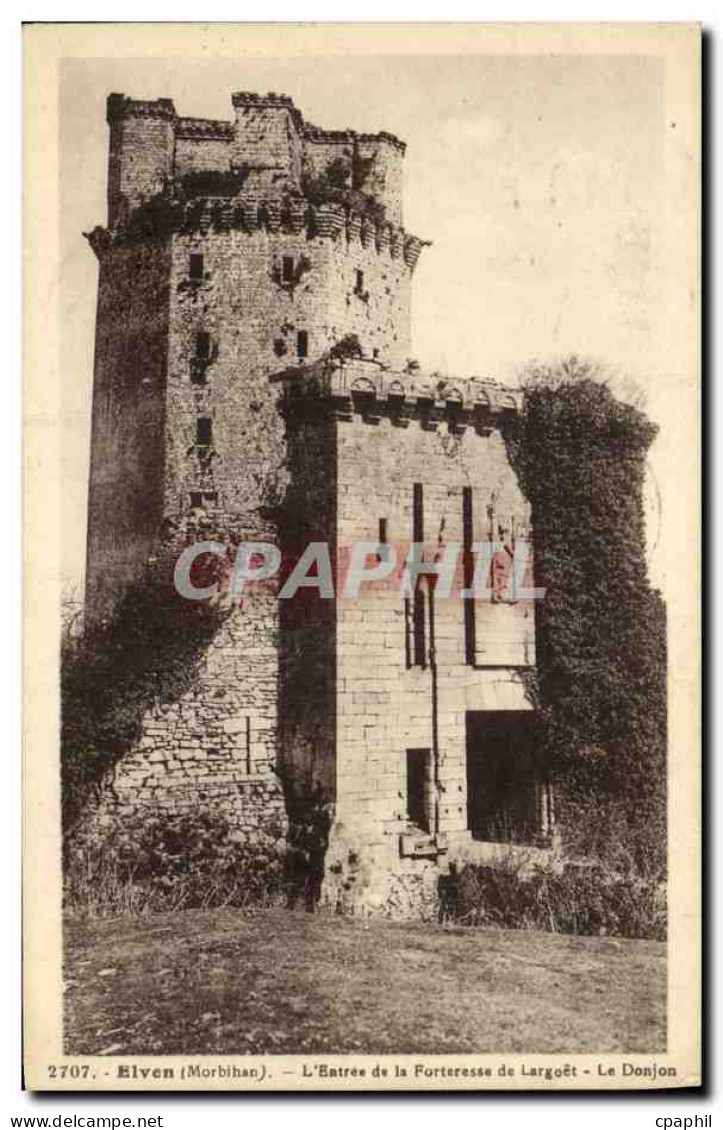 CPA Elven l Entree de la Forteresse de Largoet Le Donjon