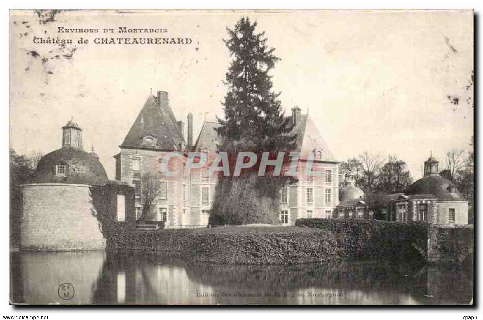 CPA Environs de Montargis Chateau de Chateaurenard