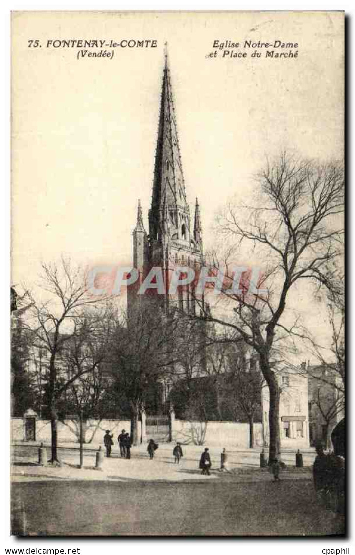 CPA Fontenay Le Comte Eglise Notre Dame et Place du Marche
