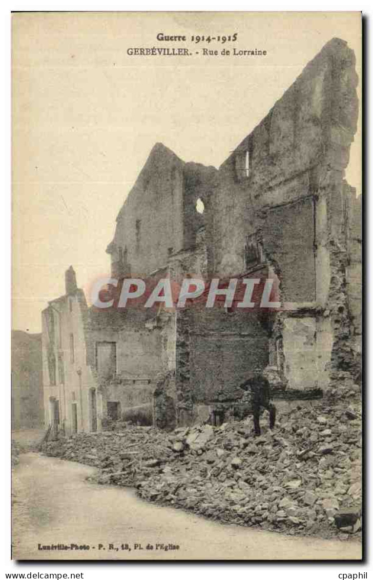 CPA Gerbeviller Rue de Lorraine Militaria
