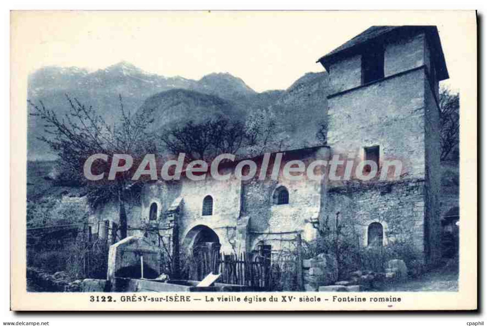 CPA Gresy sur Isere La Vieille eglise du XV siecle Fontaine Romaine