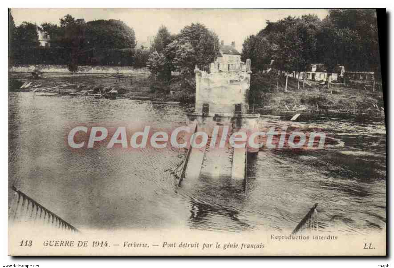 CPA Guerre de 1914 Verberie Pont detruit par le genie francois