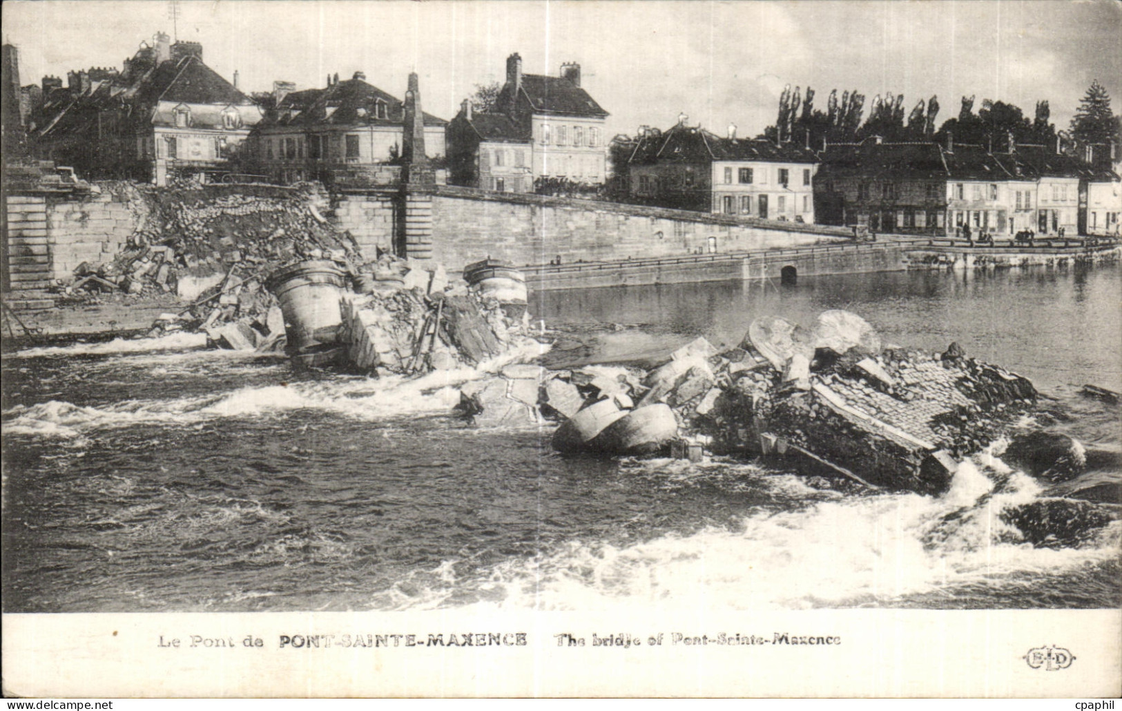 CPA Guerre Le Pont de Pont Sainte Maxence The Bridge of Pont Sainte Militaria