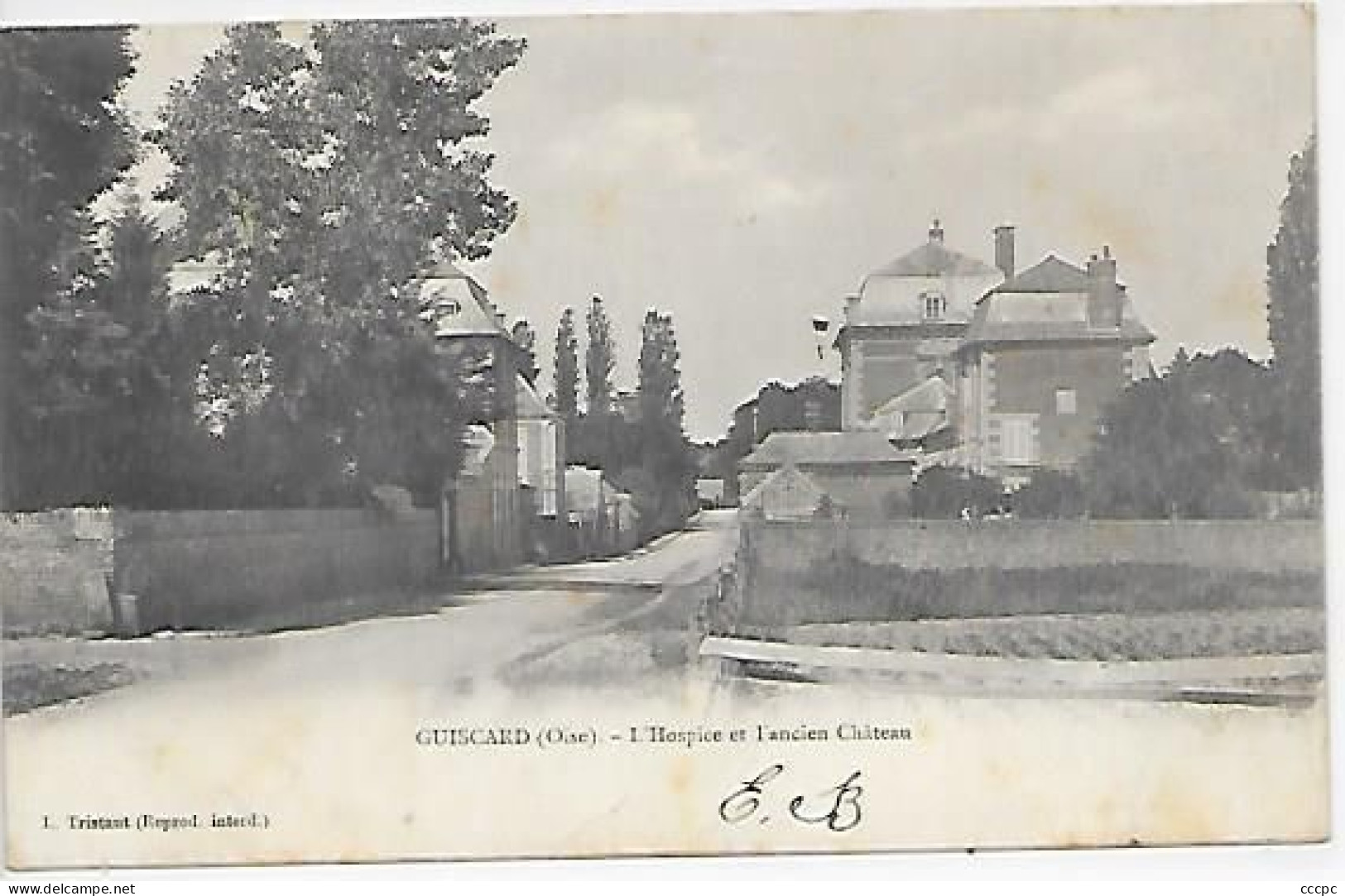 CPA Guiscard - L'Hospice et l'ancien Château