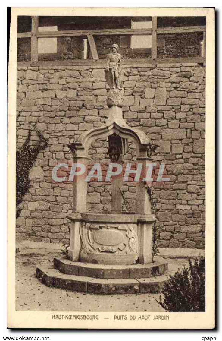 CPA Haut Koenigsbourg Puits du Haut Jardin
