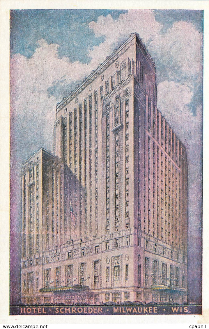 CPA Hotel Schroeder Milwaukee WIS The Pride of Wisconsin