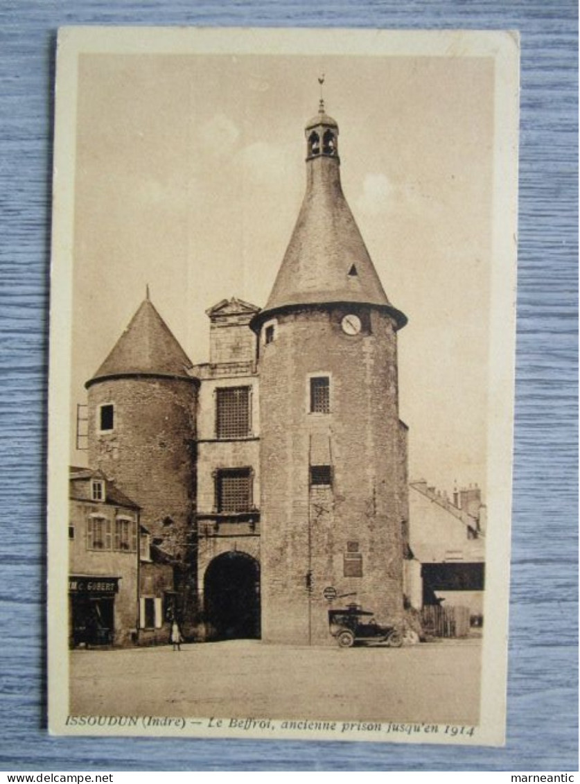 Cpa Issoudun (36) le beffroi, ancienne prison