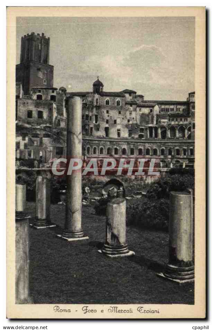 CPA Italie Italia Roma Foro e Mercati Troiani