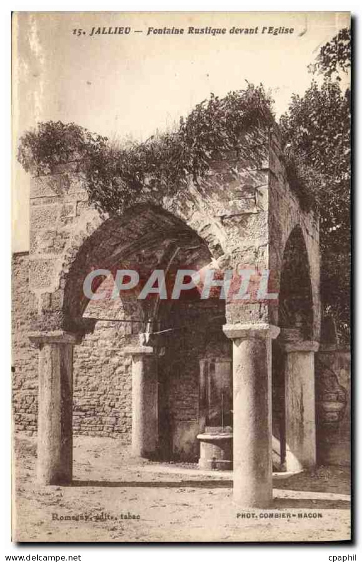 CPA Jallieu Fontaine Rustique devant l'Eglise