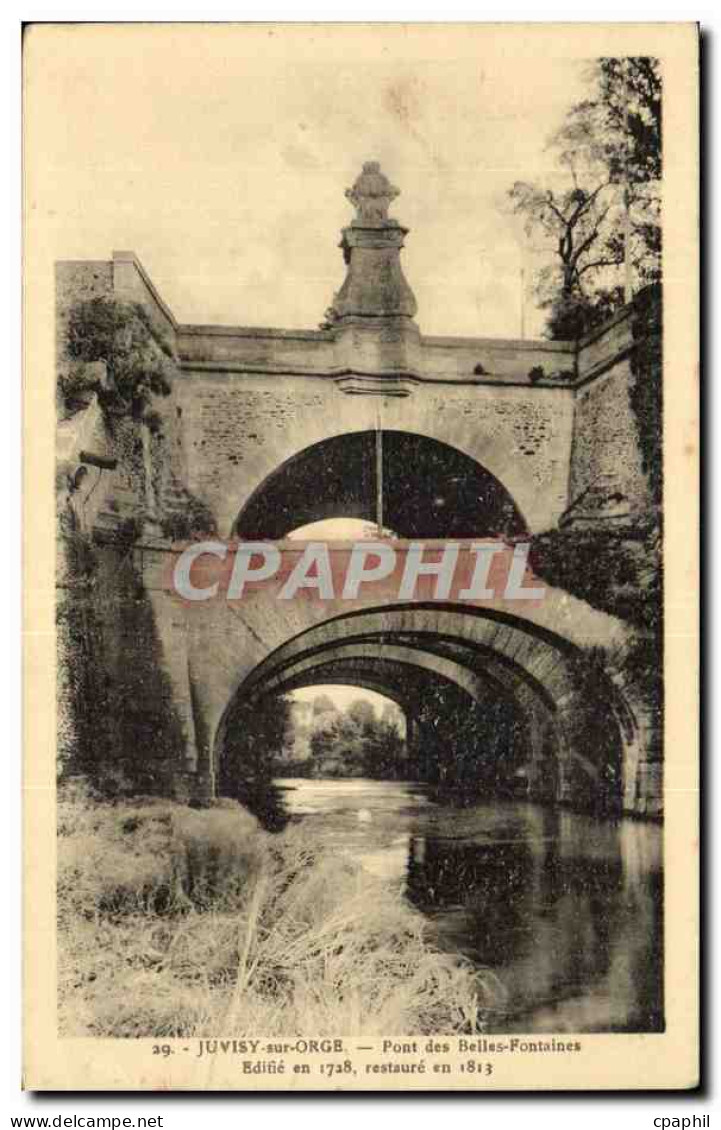 CPA Juvisy sur Orge Pont des Belles fontaines Edifie en 1728 restaure en 1813