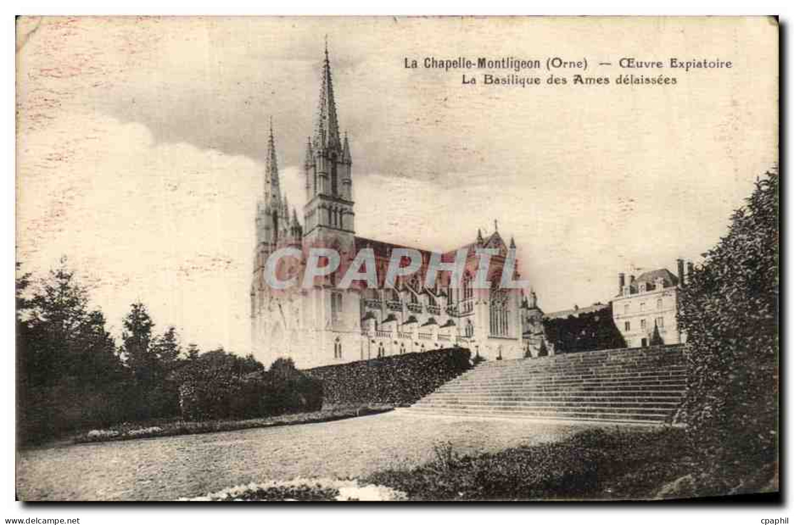 CPA La Chapelle Montligeon Oeuvre Expiatoire La Basilique des Ames Delaissees