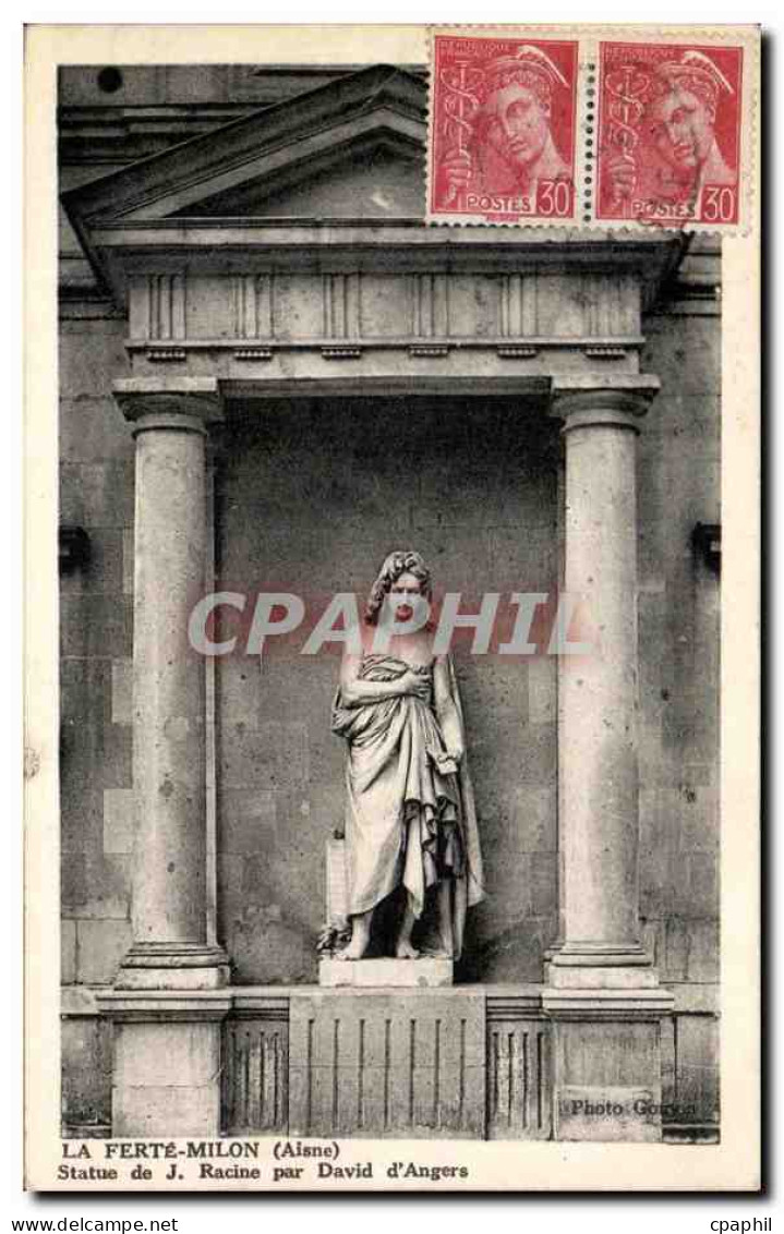 CPA La Ferte Milon Statue de Racine par David d'Angers