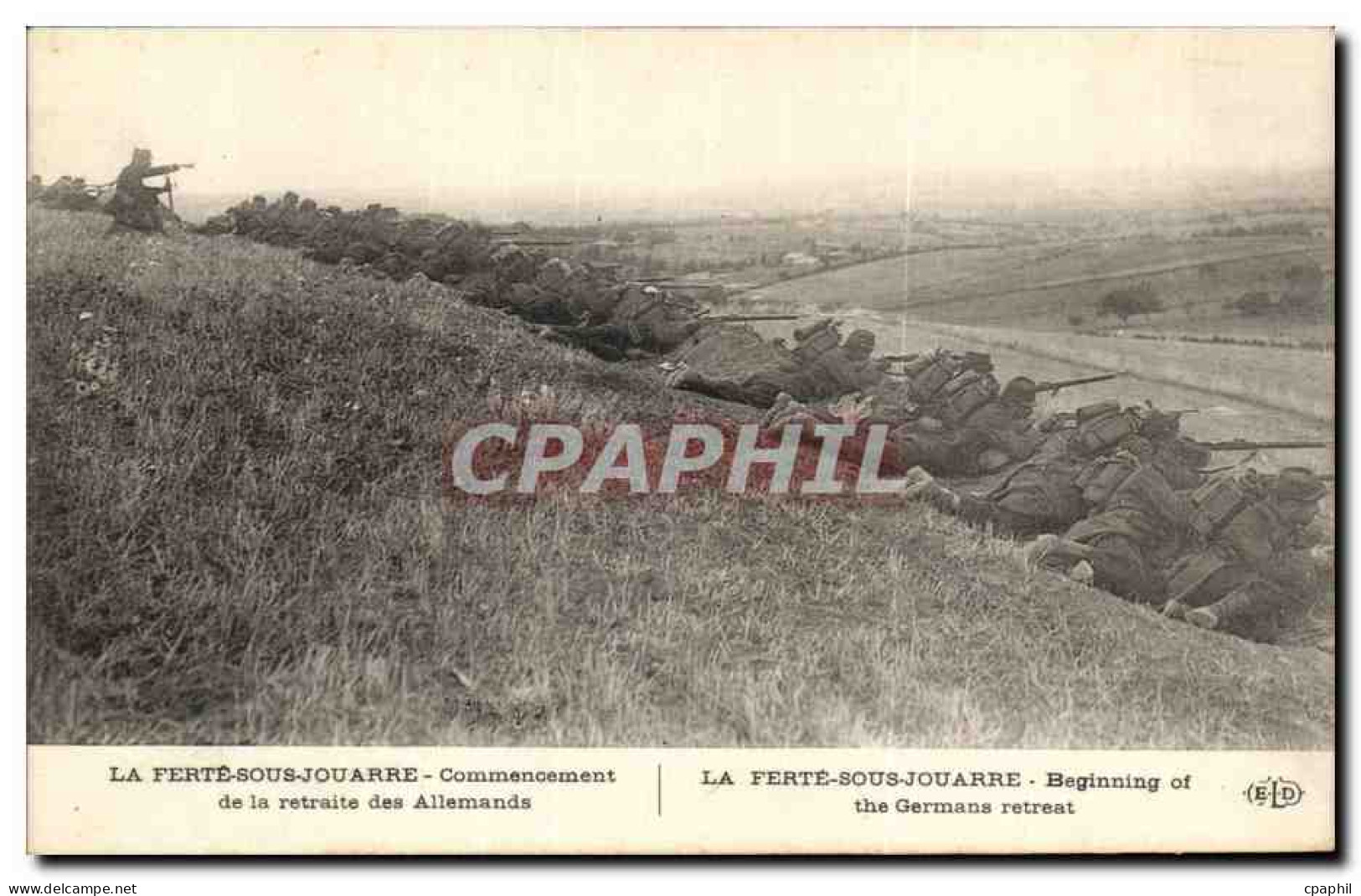 CPA La Ferte sous Jouarre Commencement de la retraite des Allemands La Ferte Sous Jouarre Militaria