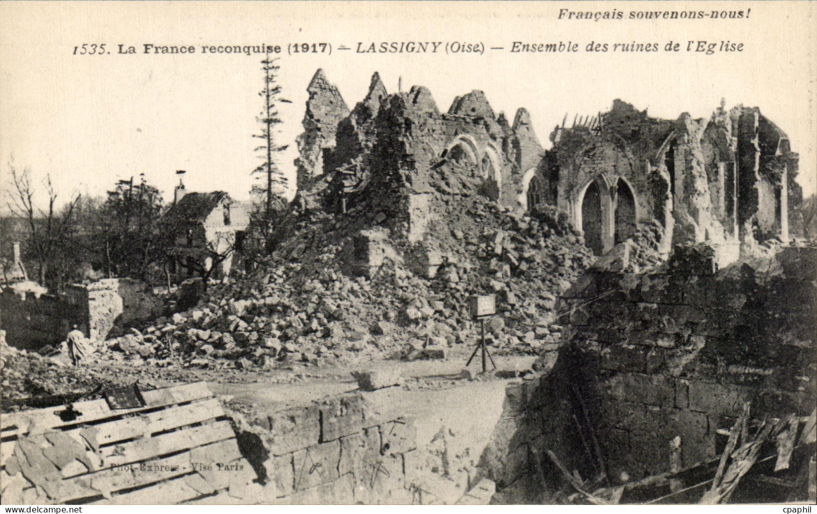 CPA La France reconquise 1917 Lassigny Oise Ensemble des ruines de I Eglise Militaria