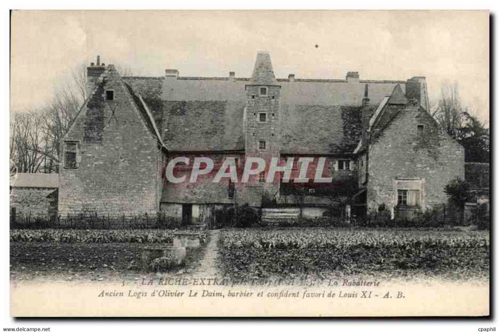 CPA La Riche Extra la Rabatterie Ancien Logis d'Olivier Le Daim barbier