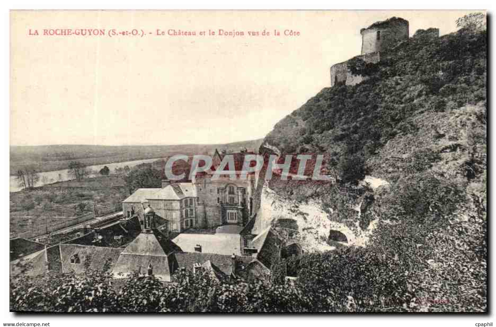CPA La Roche Guyon Le Chateau et le Donjon vus de la Cote