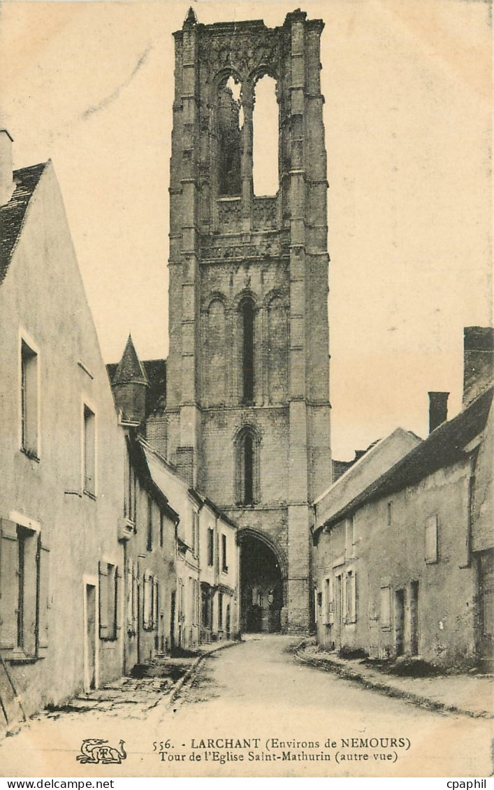 CPA Larchant Environs de Nemours Tours de l'eglise Saint Mathurin autre vue