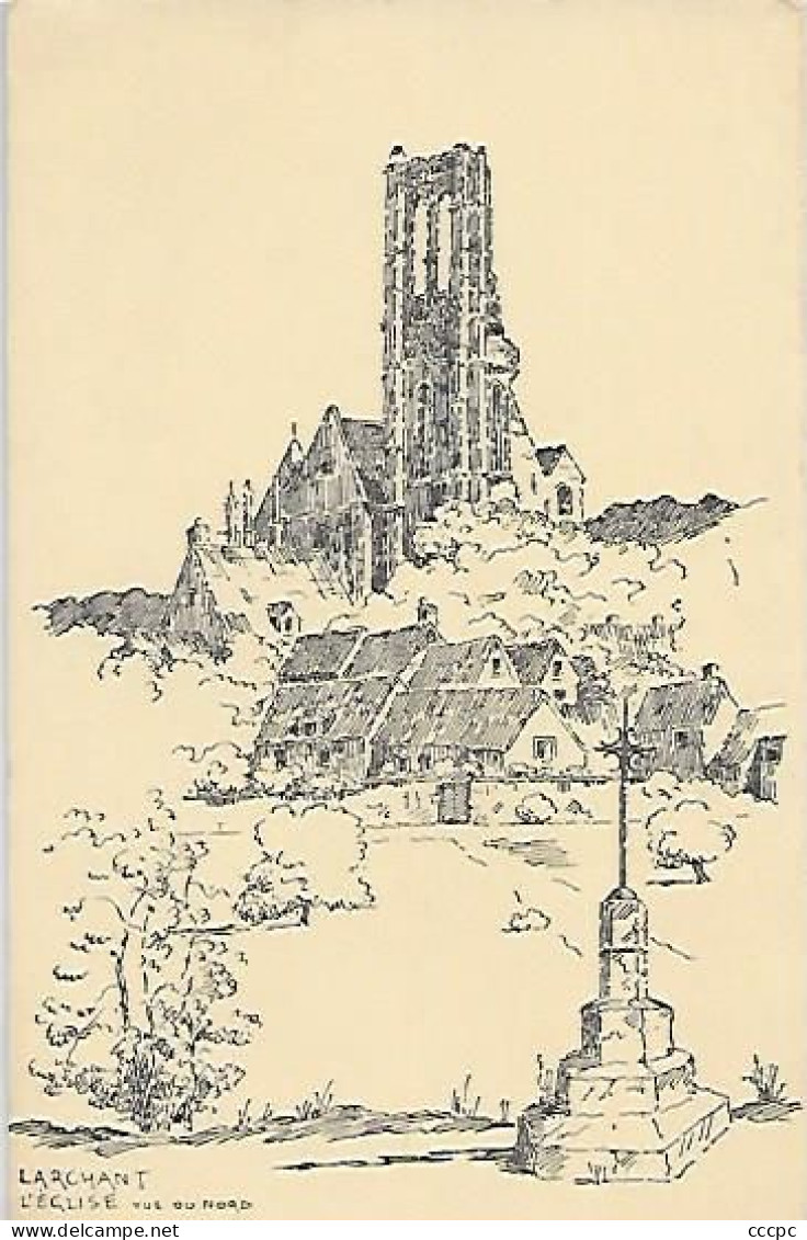CPA Larchant L'Eglise vue du Nord