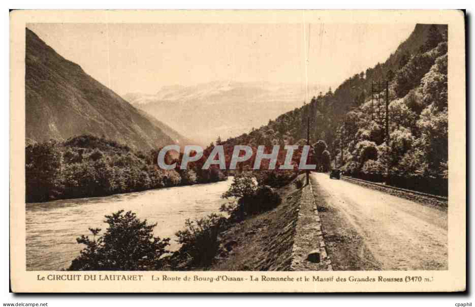 CPA Le Circuit Du Lautaret La Route de Bourg d'Oisans La Romanche et le massif des Grandes rousses