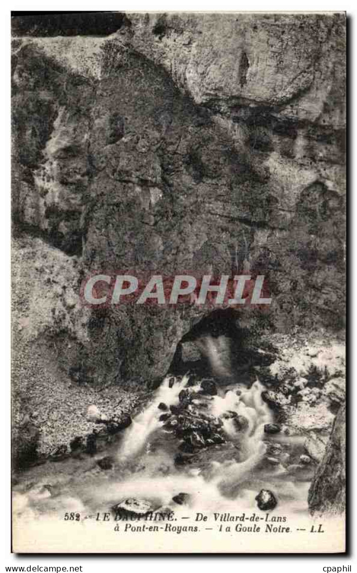 CPA Le Dauphine De Villard de Lans a Pont en Royans la Goule Noire
