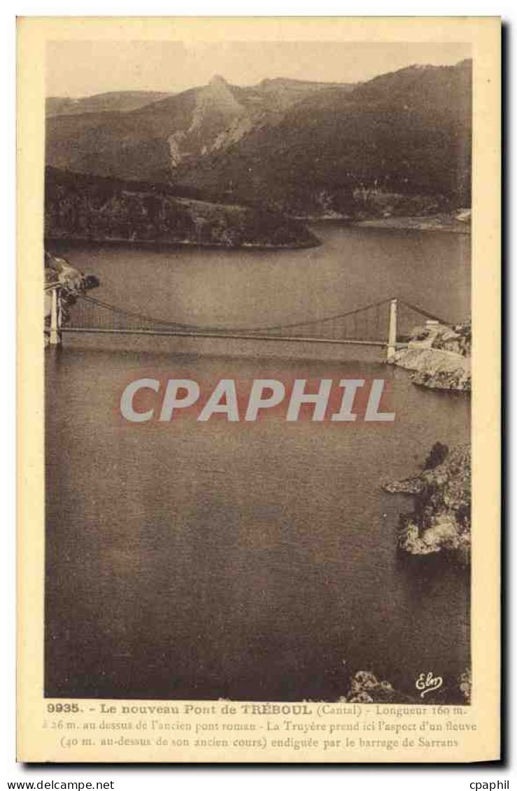 CPA Le nouveau pont de Treboul Cantal au dessus de l'ancien pont roman