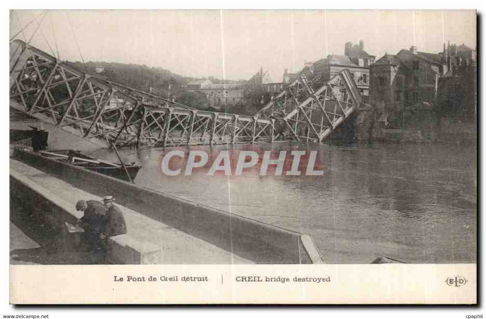 CPA Le Pont de Creil detruit Creil bridge destroyed Militaria