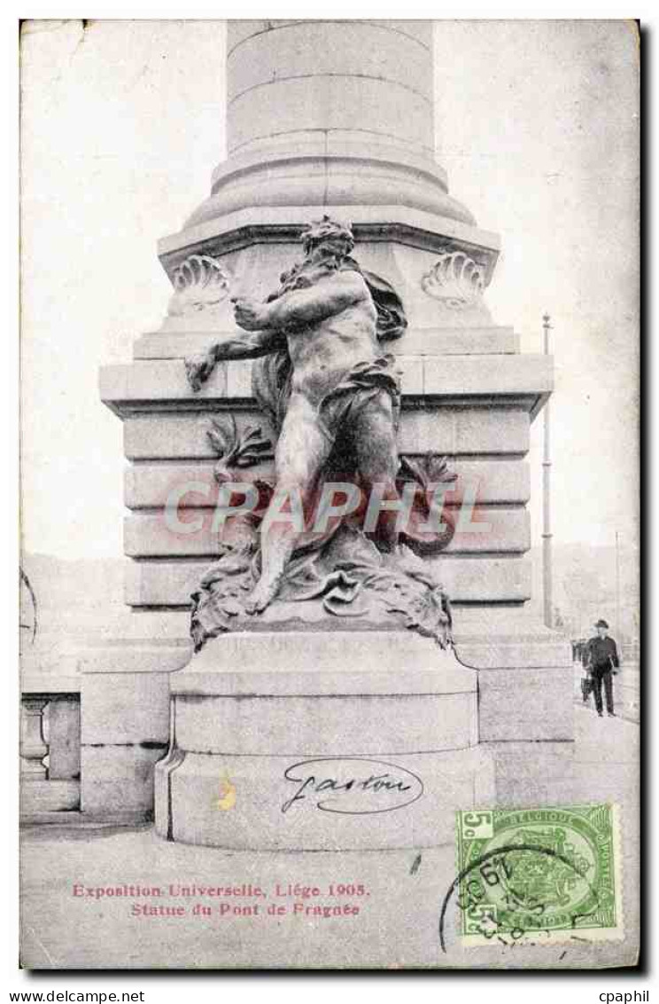 CPA Liege Exposition Universelie Liege 1905 Statue du pont de Fragnee