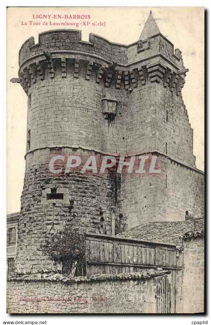 CPA Ligny en Barrois La Tour de Luxembourg