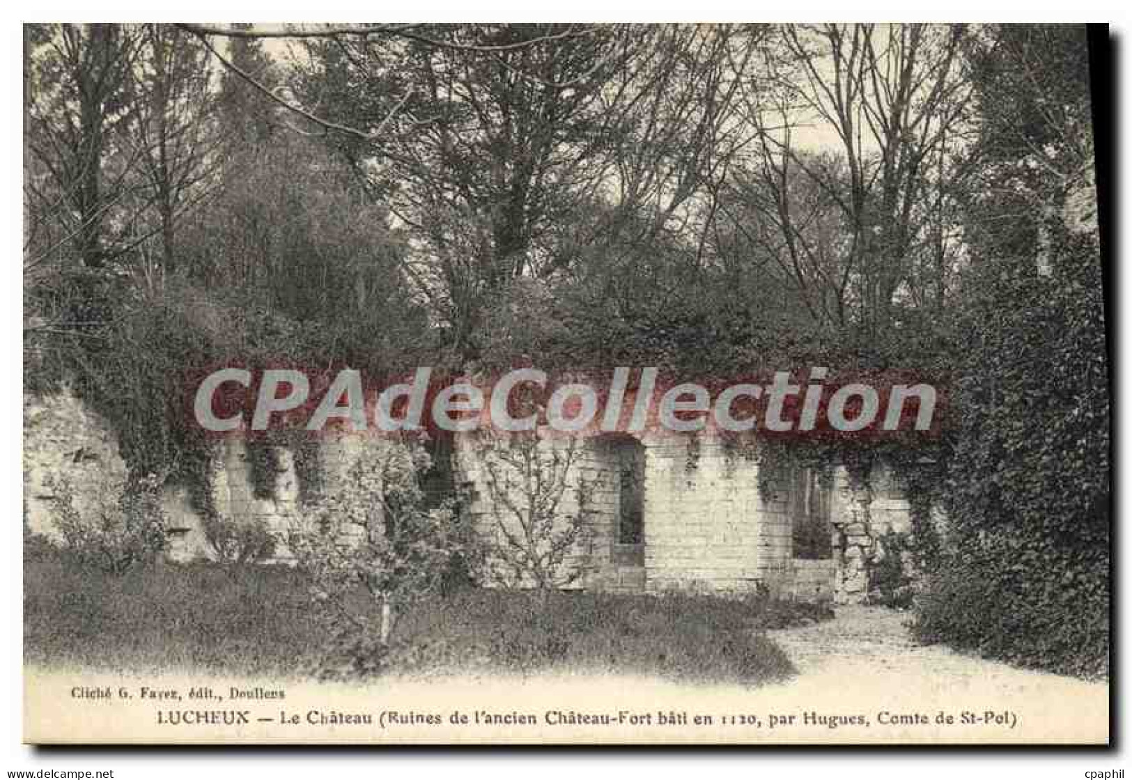 CPA Lucheux Le Chateau (Ruines de l'ancien Chateau Fort bati en 1130 par Hugues Comte de St Pot)
