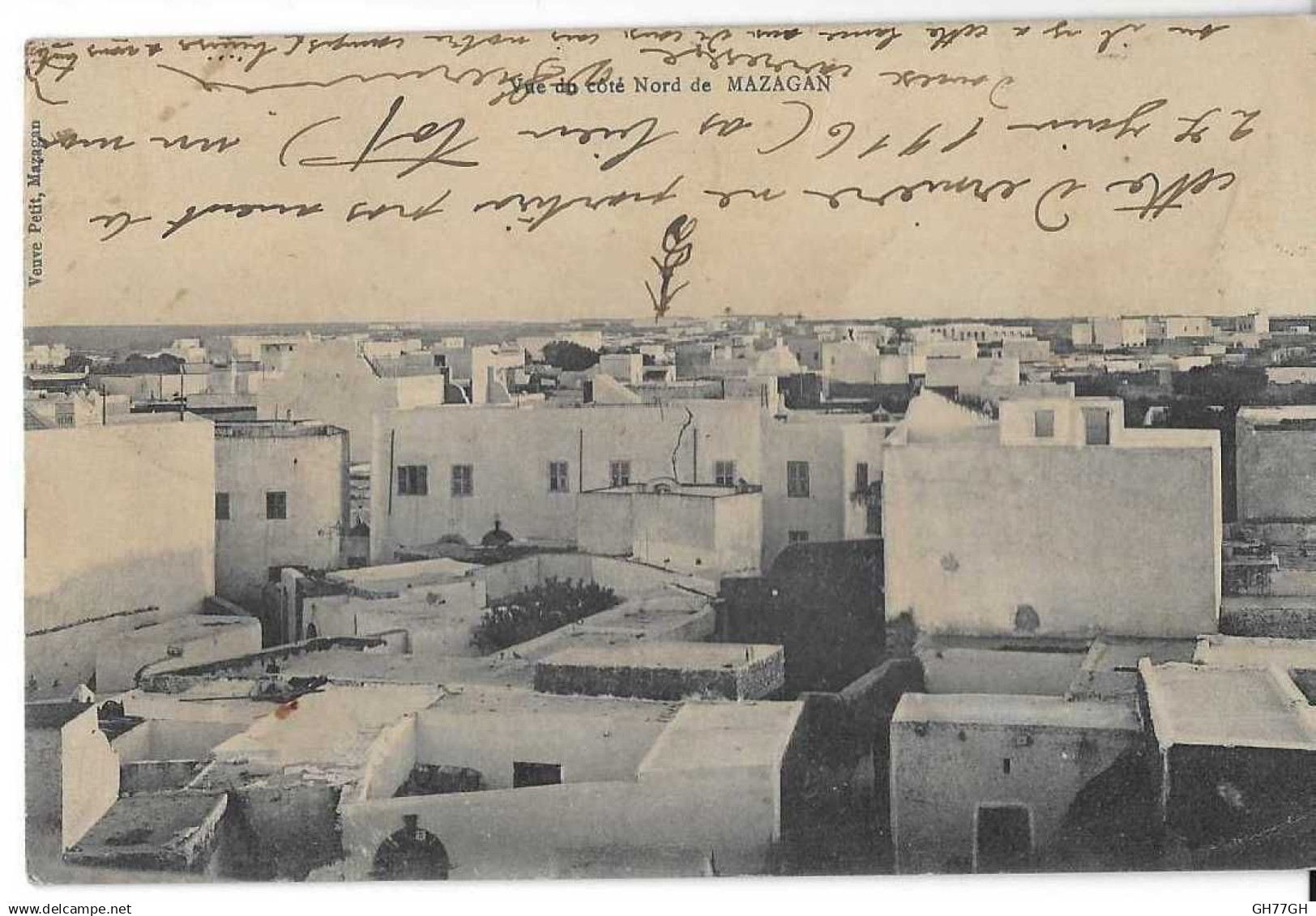CPA MAZAGAN -vue du côté Nord -manuscrite 1916