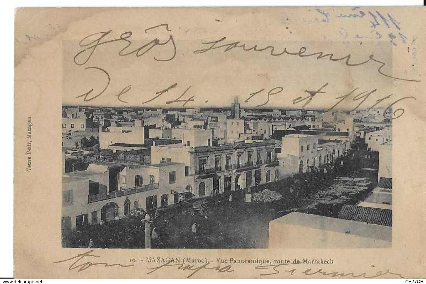 CPA MAZAGAN -vue panoramique route de Marrakech -manuscrite 1916 -éd. Veuve Petit