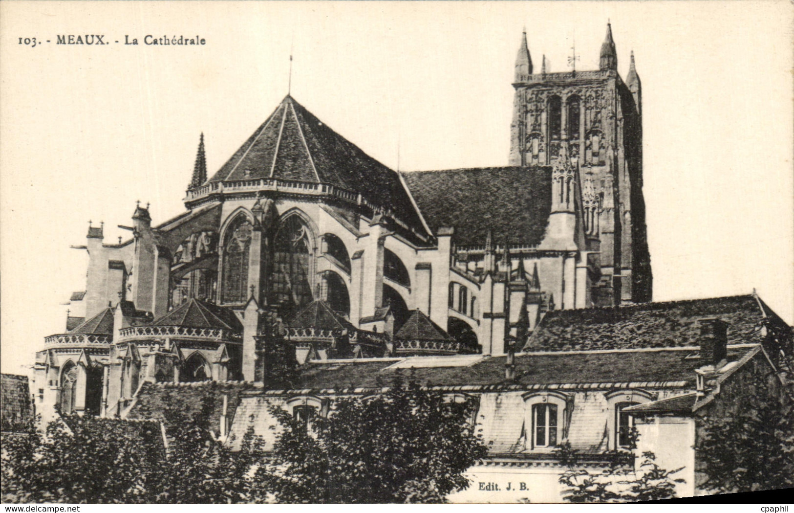 CPA Meaux La Cathedrale