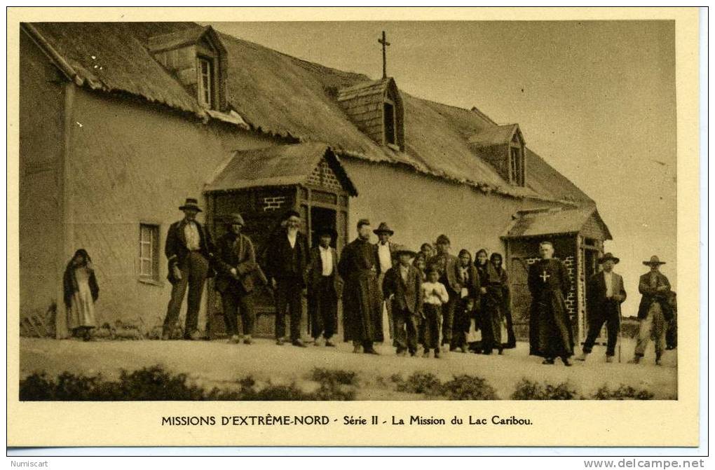 CPA...MISSIONS D EXTREME NORD...LA MISSION DU LAC CARIBOU...ANIMEE...