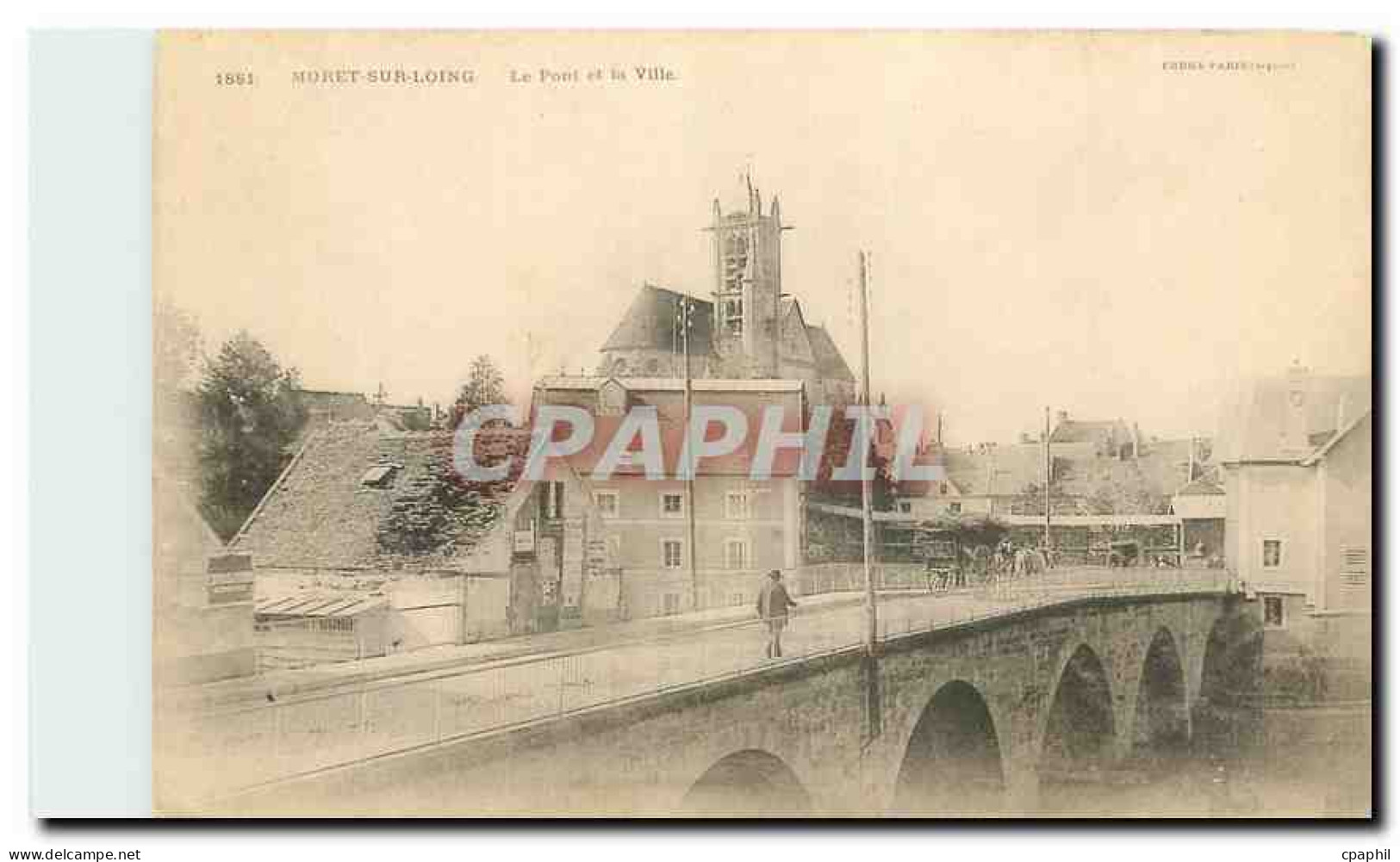 CPA Moret sur Loing Le Pont de la Ville