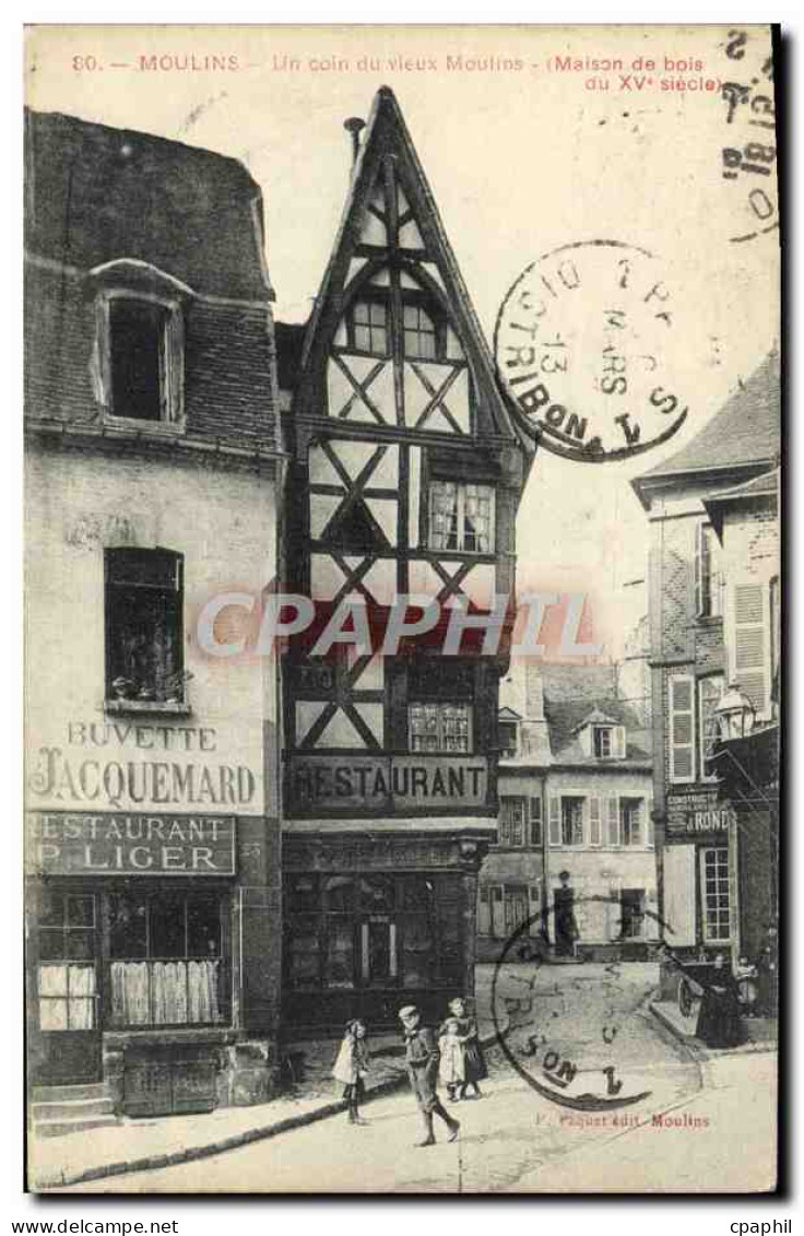 CPA Moulins Un coin du vieux Moulins Restaurant Buvette Jacquemard Enfants