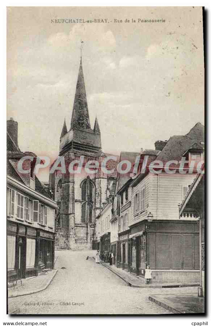 CPA Neufchatel En Bray Rue De La Poissonnerie