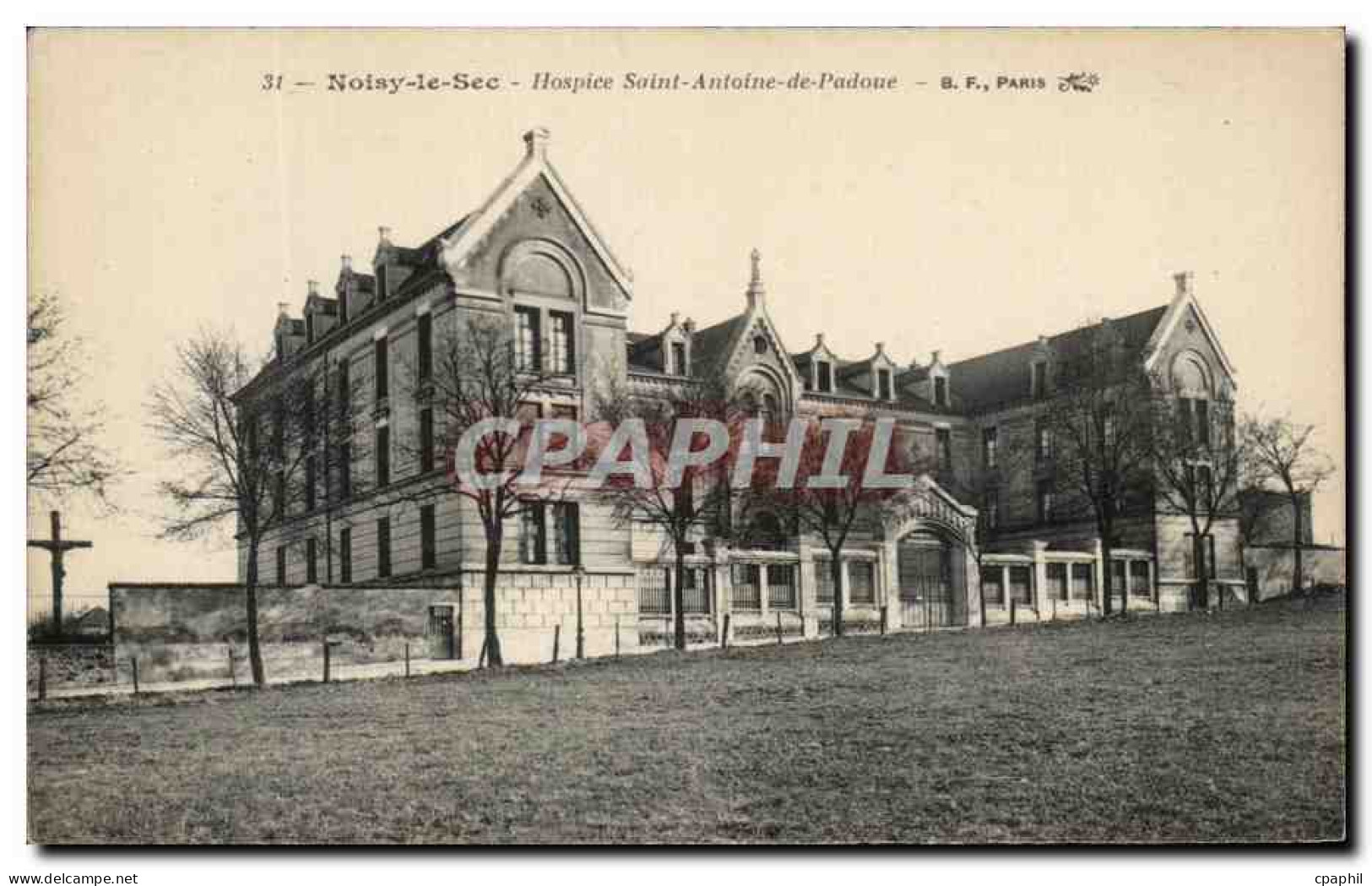 CPA Noisy Le Sec Hospice Saint Antoine de Padoue