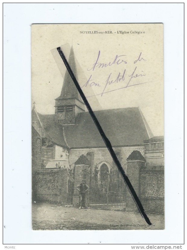 CPA  -  Noyelles sur Mer  - L'Eglise Collégiale