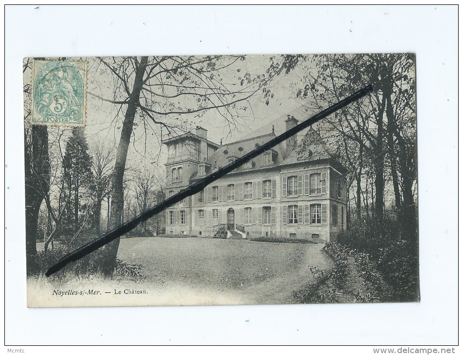 CPA  -  Noyelles sur Mer  -  Le Château