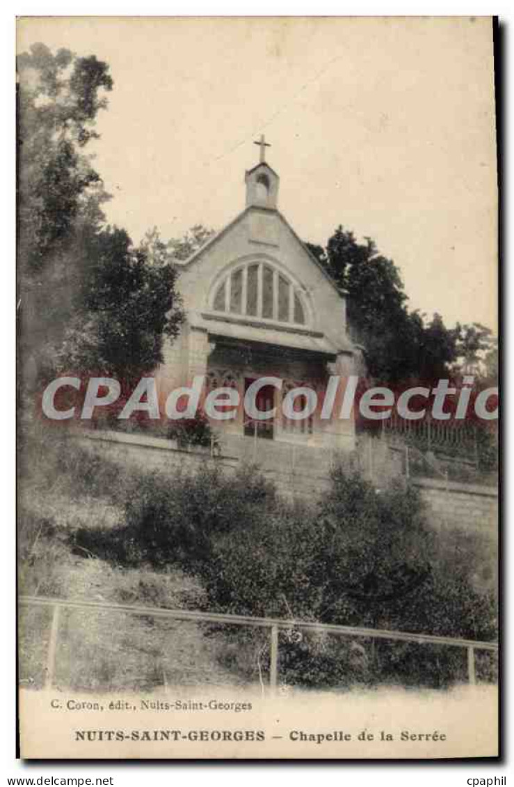 CPA Nuits Saint Georges Chapelle De la Serree