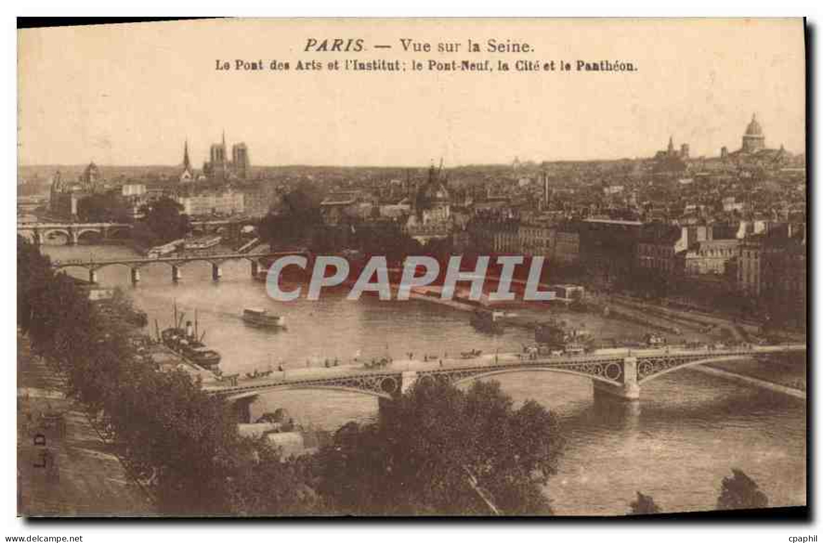 CPA Paris Vue sur la Seine Le Pont des Arts et l'Institut le Pont Neuf la Cite et le Pantheon