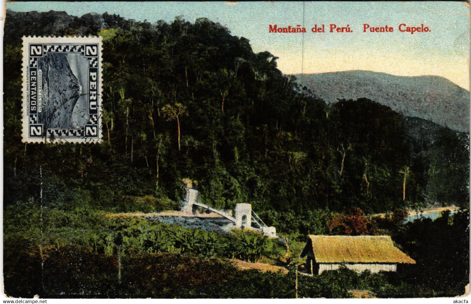 CPA PERU, MONTANA DEL PERU, PUENTE CAPELO, VINTAGE POSTCARD (b11067)