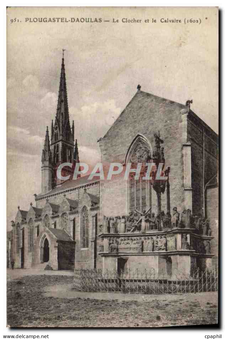 CPA Plougastel Daoulas Le Clocher Et Le Calvaire