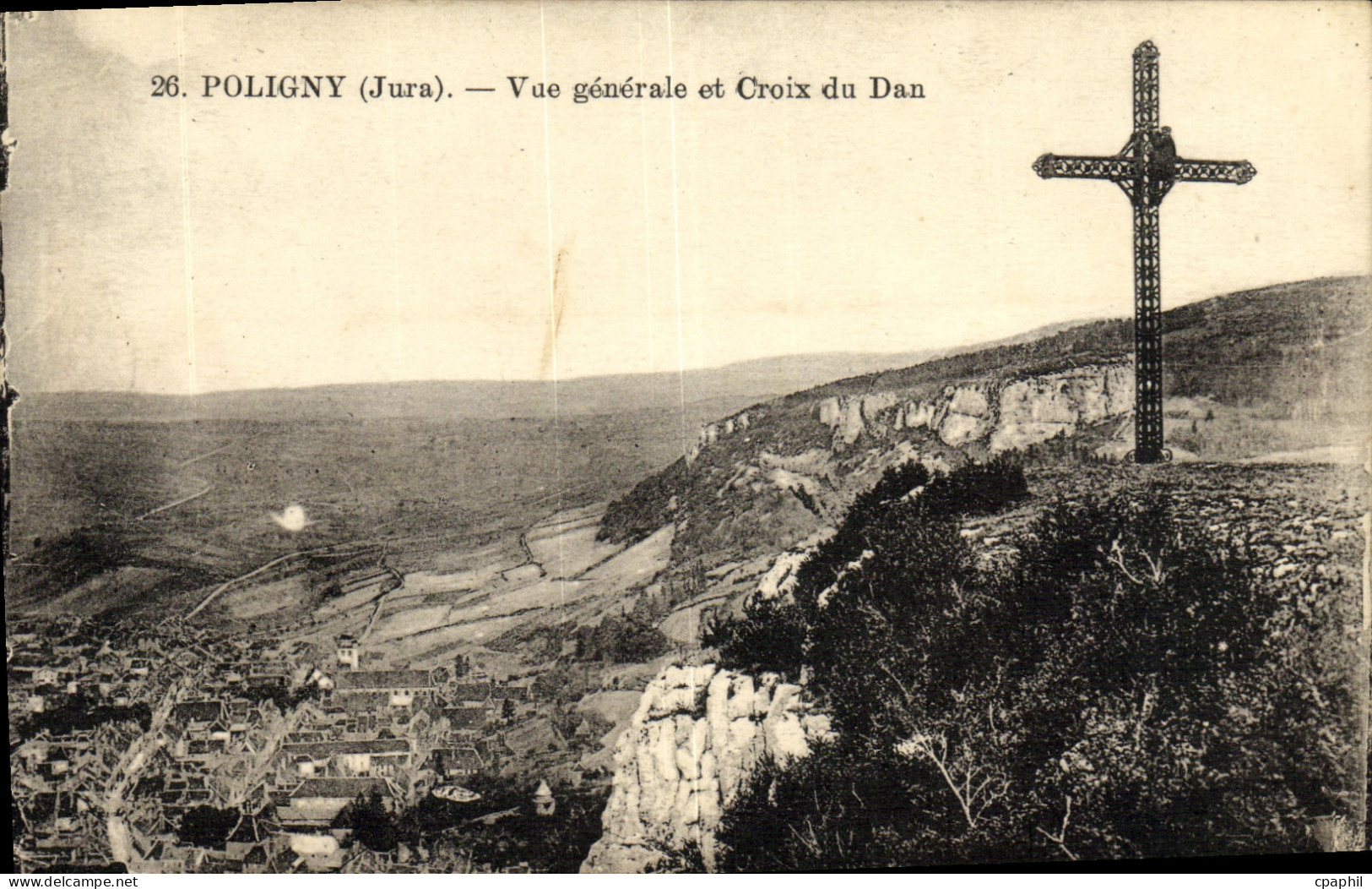CPA Poligny Vue generale et Croix du Dan