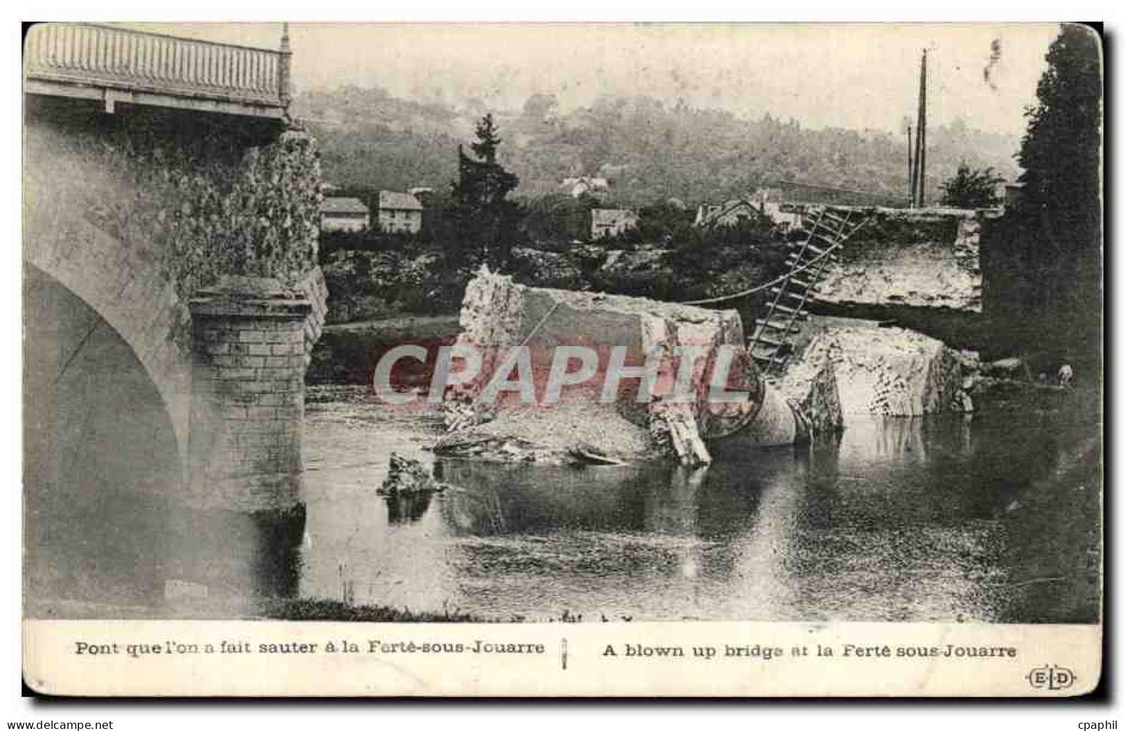 CPA Pont queI on a fait a la Ferte bous Jouarre A Blown up bridge at la Ferte Sous Jouarre