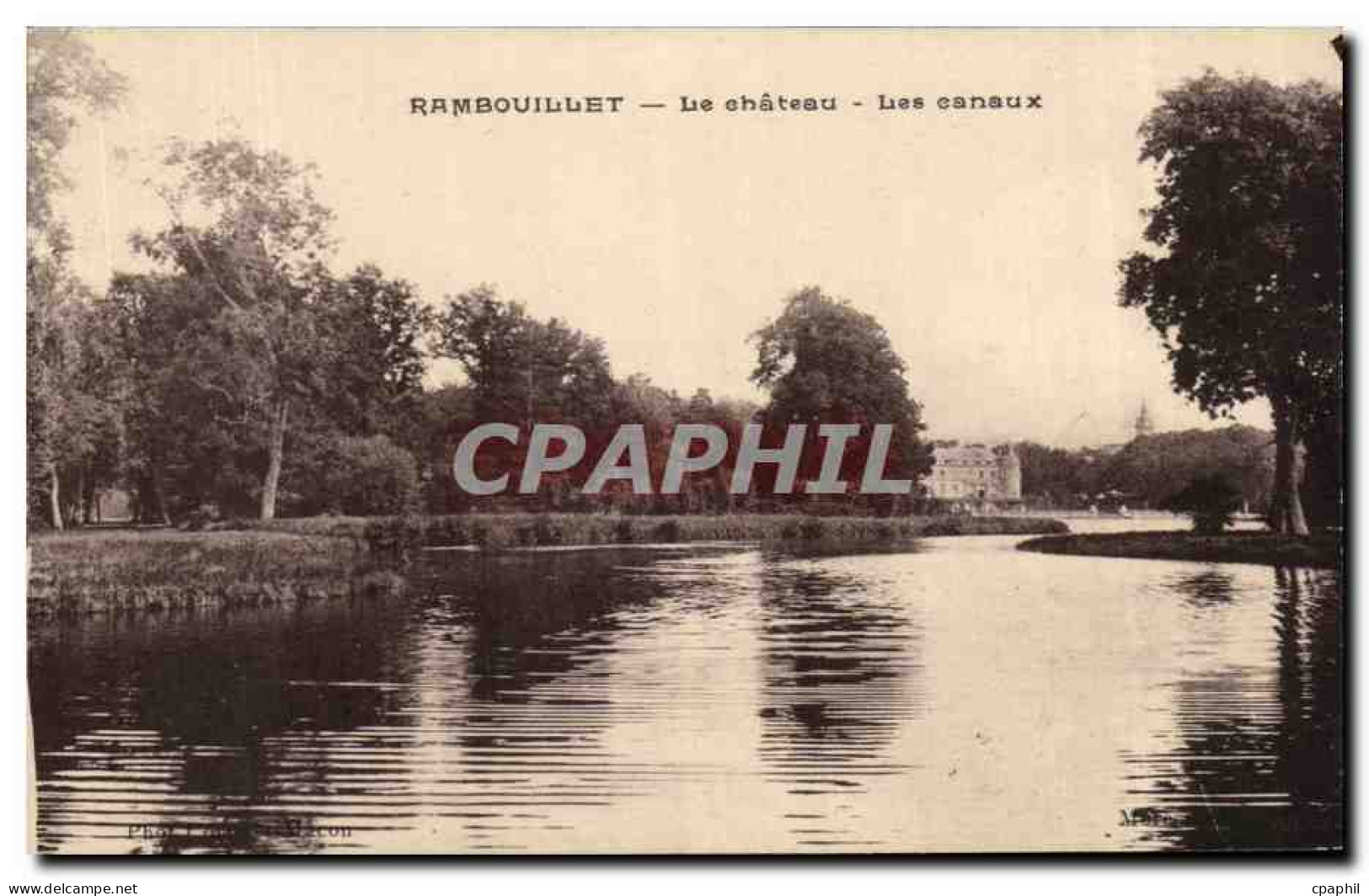 CPA Rambouillet Le chateau Les Canaux