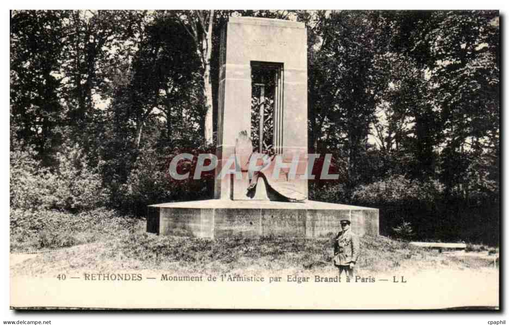 CPA Rethondes Monumnet De l'Armistice Par Edgar Brandt a Paris Militaria