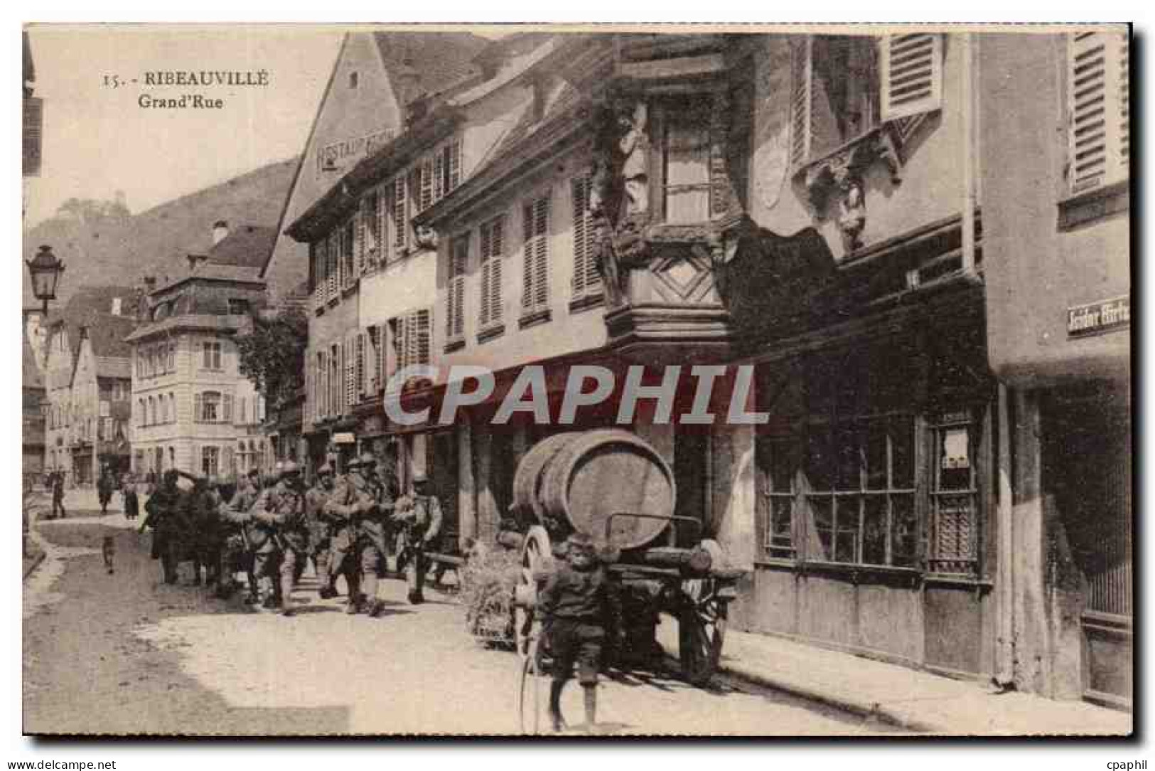 CPA Ribeauville Grand Rue Militaria Soldats poilus