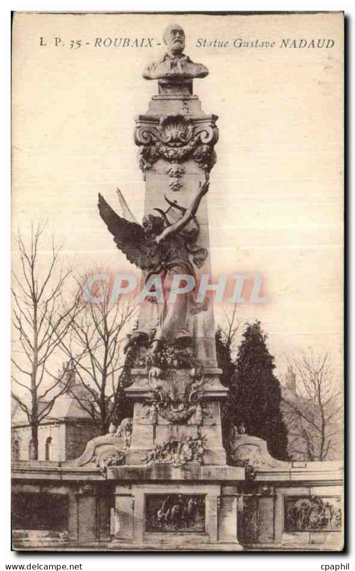 CPA Roubaix Statue Gustave Nadaud
