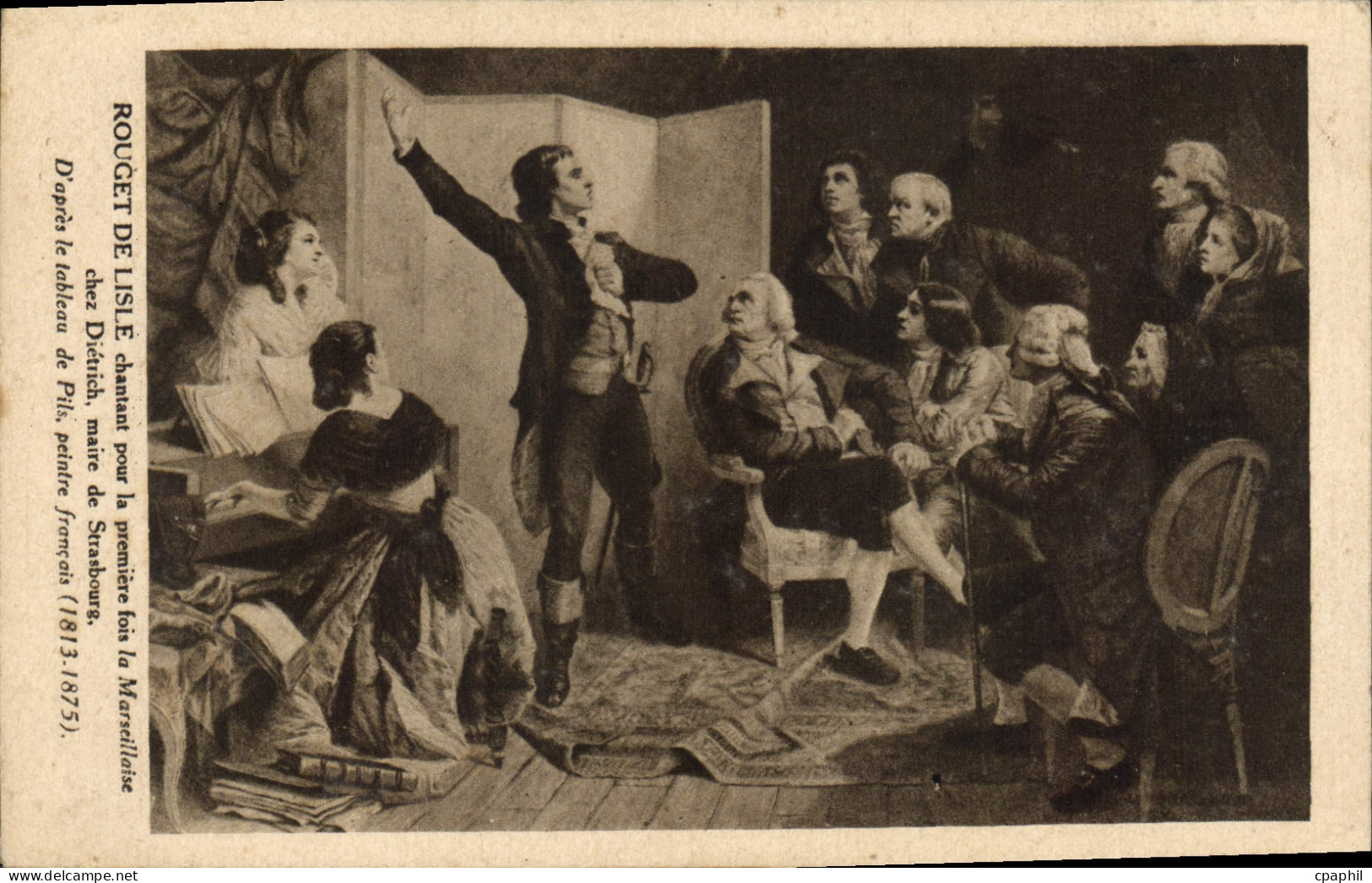 CPA Rouget de Lisle Chantant pour la Premiere fois la Marseillaire Chez Dietrich
